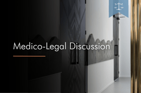 Medico-Legal Discussion Thumbnail